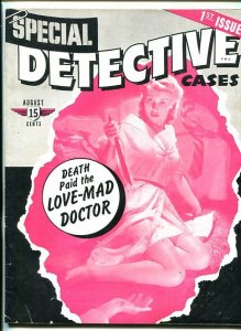 SPECIAL DETECTIVE CASES #1 8/41-Reno dope ring-SOUTHERN STATES PEDIGREE-fn/vf