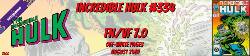 Incredible Hulk 334 FN/VF 7.0 Marvel 1987