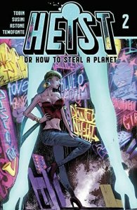 HEIST, OR HOW TO STEAL A PLANET #2 - VAULT COMICS - DECEMBER 2019