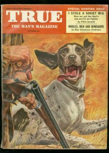 TRUE MAGAZINE OCT 1953-HUNTING DOG COVER-KUNG FU VG