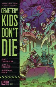 Cemetery Kids Don't Die #3 Comic Book 2024 - Oni Press