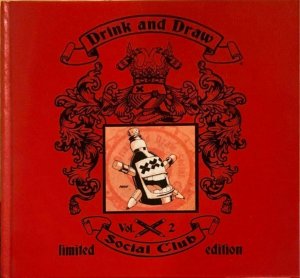 DRINK AND DRAW SOCIAL CLUB VOL. 2 SIGNED LIMITED EDITION HARDCOVER BRAND NEW.