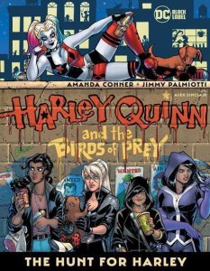 Harley Quinn And The Birds Of Prey The Hunt For Harley Tp DC Book