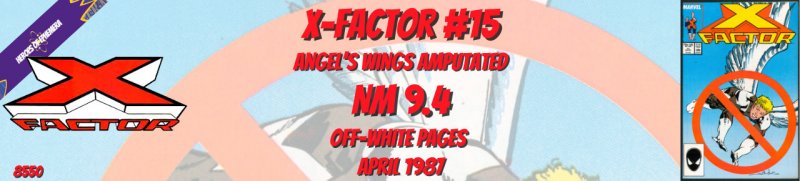 X-Factor 15 NM 9.4 Angel's Wings Amputated Marvel 1987