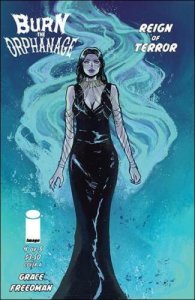 Burn the Orphanage: Reign of Terror #4A VF/NM; Image | we combine shipping