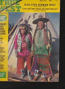 April 1967 True West Magazine- Walt Coburn, Herman Wolf