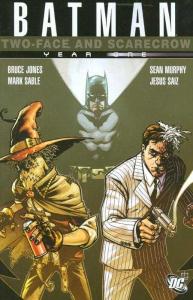 Scarecrow & Two-Face: Year One