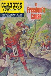 Classics Illustrated (Gilberton) #168 GD ; Gilberton | low grade comic In Freedo