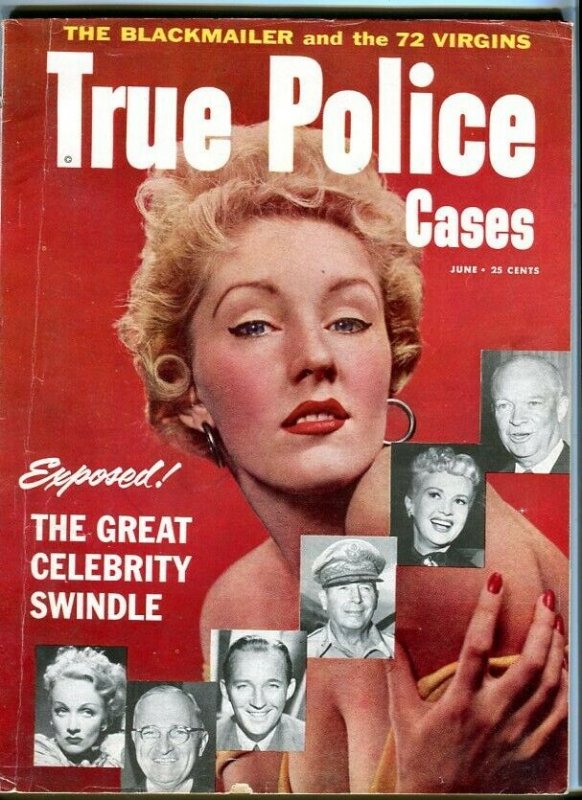 TRUE POLICE CASES-JUNE/1954-CELEBRITY SWINDLE-GARBO-REYNOLDS-TRUMAN-COSBY VG/FN