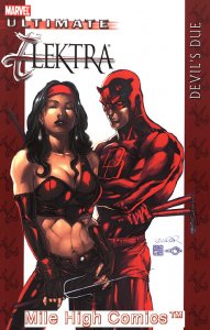 ULTIMATE ELEKTRA: DEVIL'S DUE TPB (2005 Series) #1 Very Fine