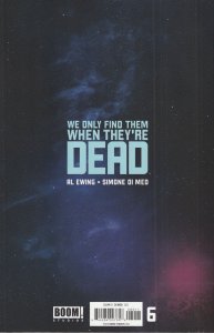 We Only Find Them When They're Dead # 6 Cover A Boom! 2021 [Q9]