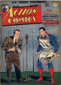 When Superman Meets Radio's Ralph Edwards He Finds Out What Truth or Consequences Really Means! : New: Tommy Tomorrow!