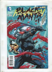 AQUAMAN #23.1 - BLACK MANTA IN SEA CHANGE! - (9.2) 2013