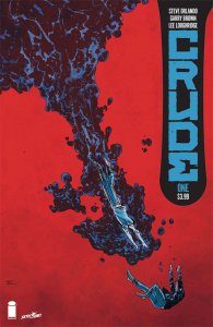 Crude (2018) #2 VF/NM Image Comics
