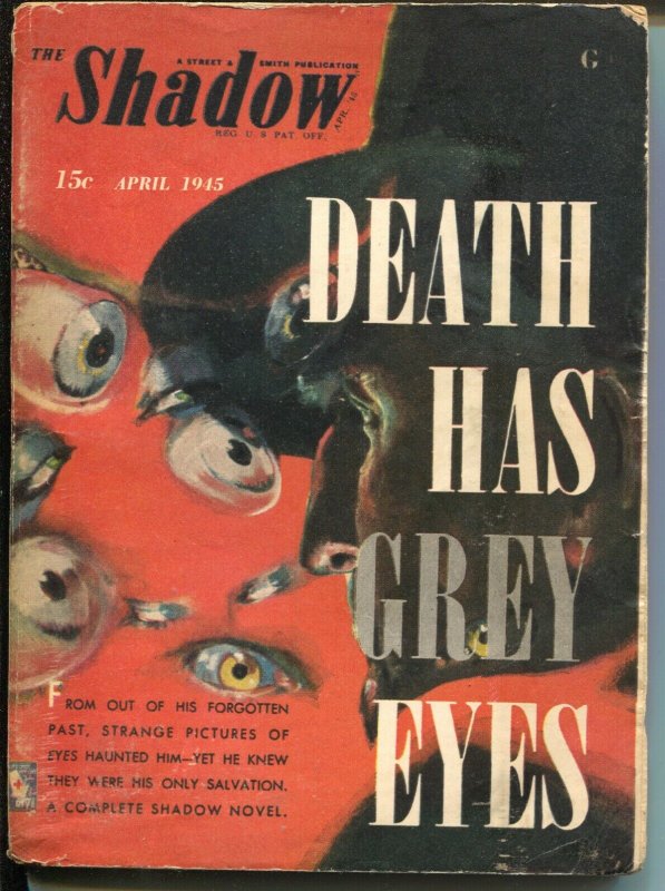 Shadow 4/1945-Street & Smith-Death Has Grey Eyes-hero pulp-VG