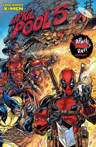 Uncanny X-Men #12 Chad Hardin April Pool's Day Wraparound Variant