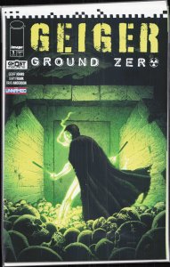 Geiger: Ground Zero #1 (2023) Geiger