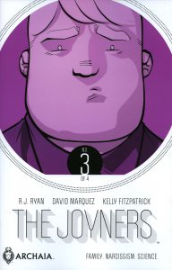 Joyners, The #3 VF ; Archaia | Family. Narcissism. Science. Boom!