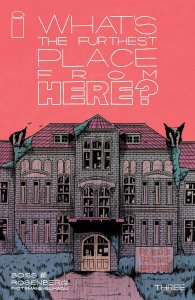 Whats The Furthest Place From Here #3 Cvr A Boss Image Comics Book 2022