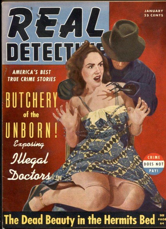 Real Detective Magazine January 1941- Abortion- Weird Menace cover 