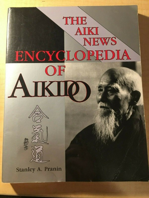 The Aiki News Encyclopedia of Aikido Pranin Japanese Martial Arts Book MFT2