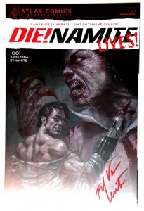 DIE!NAMITE LIVES #1 ATLAS COMICS SIGNATURE SERIES LUCIO PARRILLO COVER W/COA NM.