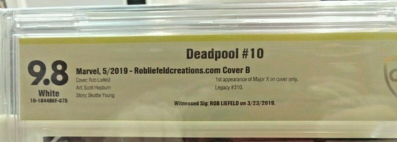 Deadpool #10 CBCS 9.8 Cover B SIGNED by Rob Liefeld Signature Series