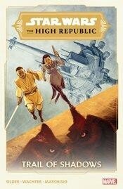 Star Wars High Republic Trail of Shadows Marvel 2022 TP