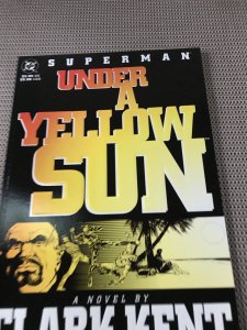 Superman: Under a Yellow Sun #1 : DC (1994) NM; “ Novel by Clark Kent “