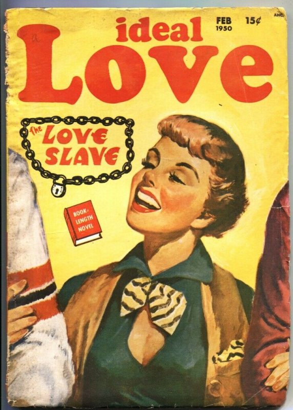 IDEAL LOVE FEB--1950-LOVE SLAVE by PEGGY GADDIS--PULP SPICY ROMANCE