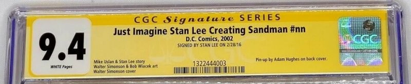 Just Imagine Stan Lee Creating Sandman #nn DC 2002 CGC 9.4 SS Signed by Stan Lee