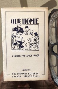 Our home-a Manual for family prayer, 1940s