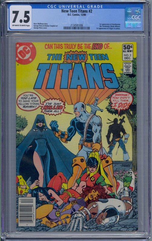 NEW TEEN TITANS #2 CGC 7.5 1ST DEATHSTROKE TRIGON GEORGE PEREZ NEWSSTAND