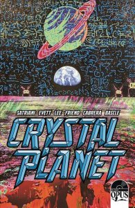Crystal Planet #1C VF/NM ; Opus | 1:10 variant Joe Satriani