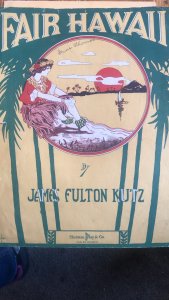 Fair Hawaii 1913 sheet music-13.5x10.5,classic Aloha art