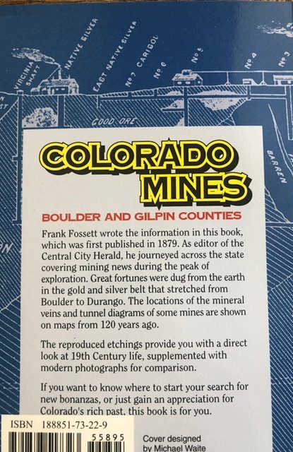 Colorado Mines 1859–1879 boulder&Gilpin Cnty,1999,C all my CO history!