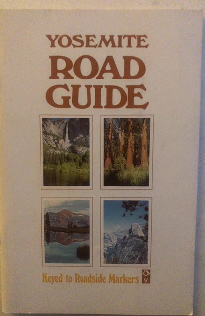 Yosemite Road guide sheet to roadside markers 1981 great nap