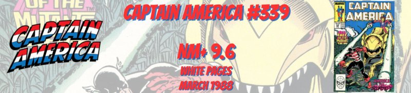 Captain America 339 NM+ 9.6 Marvel 1988