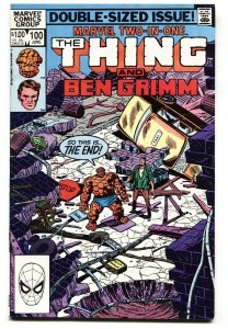 Marvel Two-In-One #100 1983- Thing and Ben Grimm- LAST ISSUE