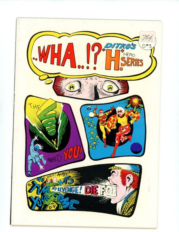 ..WHA..!? #3 - Steve Ditko Art and Story. H. Hero Series.  (7.0/7.5) 1975