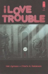 I Love Trouble #3 VF/NM; Image | we combine shipping