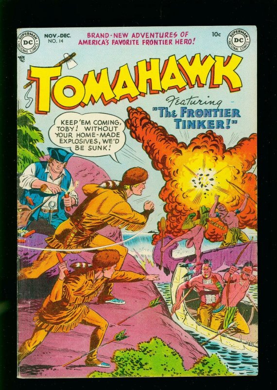 TOMAHAWK #14 1952- DC WESTERN - EXPLOSION COVER- GOLDEN AGE FN