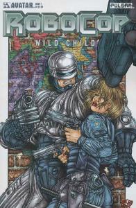 Robocop: Wild Child #1A FN; Avatar | save on shipping - details inside