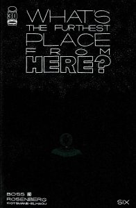 What's the Furthest Place From Here? #6A VF/NM ; Image | Matthew Rosenberg