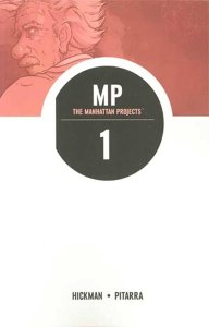 Manhattan Projects, The TPB #1 (3rd) VF ; Image | Science Bad Jonathan Hickman