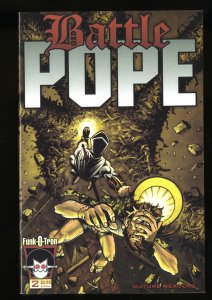 Battle Pope #2 NM+ 9.6 Funk-O-Tron Kirkman and Moore!