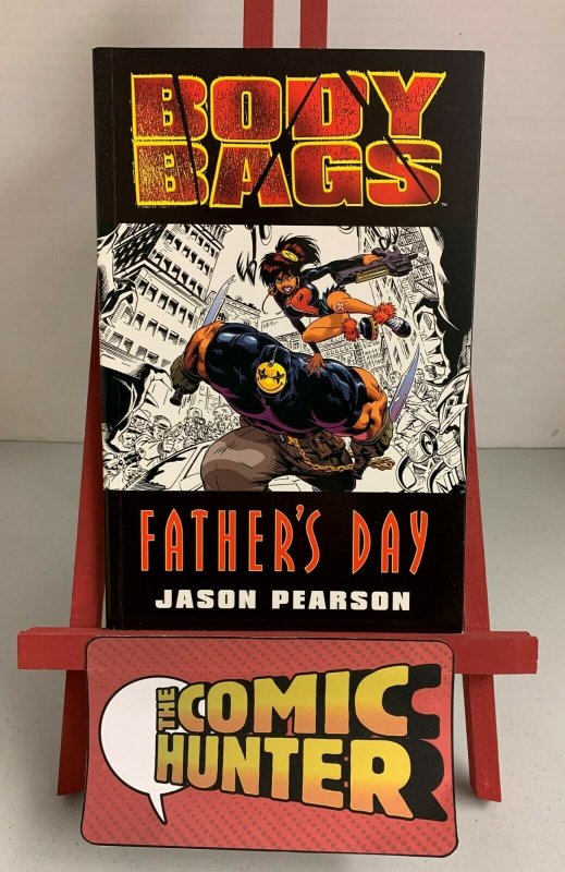 Body Bags Father's Day 1997 Paperback Jason Pearson 