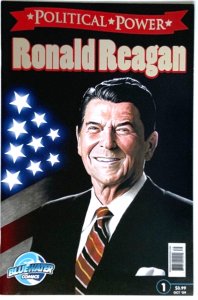 POLITICAL POWER: RONALD REAGAN #1 SILVER FOIL EDITION BLUEWATER COMICS NM.