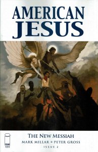 American Jesus: The New Messiah #2A FN ; Image | Mark Millar the Chosen