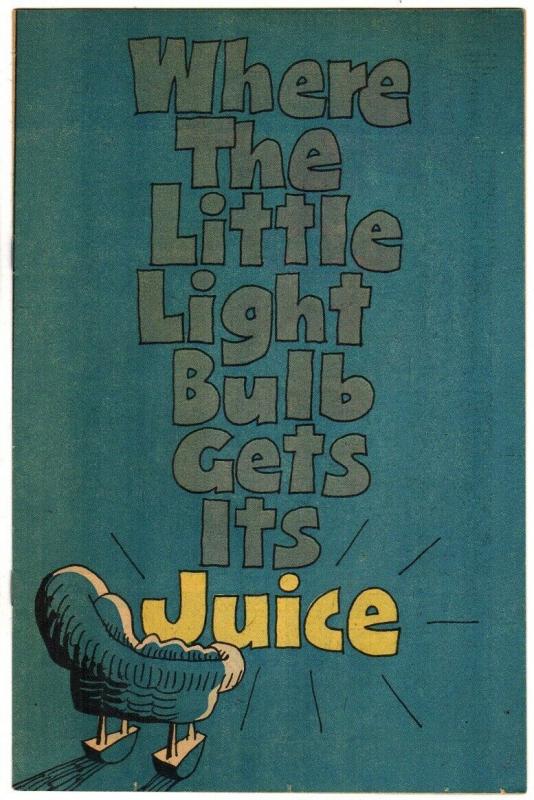 WHERE THE LITTLE LIGHT BULB GETS IT JUICE NN FN